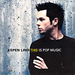 Espen Lind - This Is Pop Music