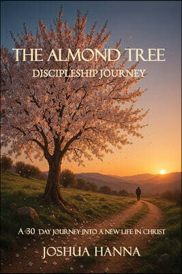 The Almond Tree Discipleship Journey