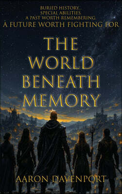 World Beneath Publishing LLC The World Beneath Memory