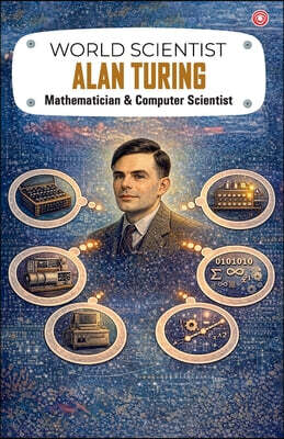 World Scientist: Alan Turing