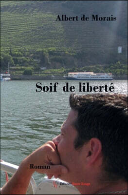 Soif de liberté
