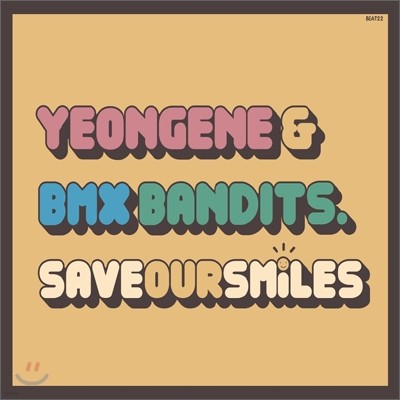  & Bmx Bandits - Save Our Smiles