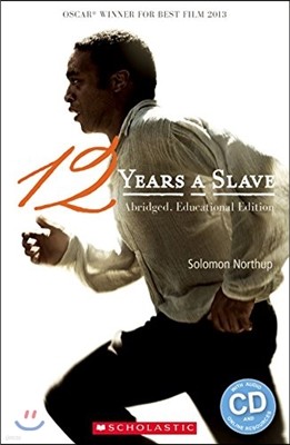 Scholastic ELT Readers Level 3 : 12 Years a Slave (Book and CD)