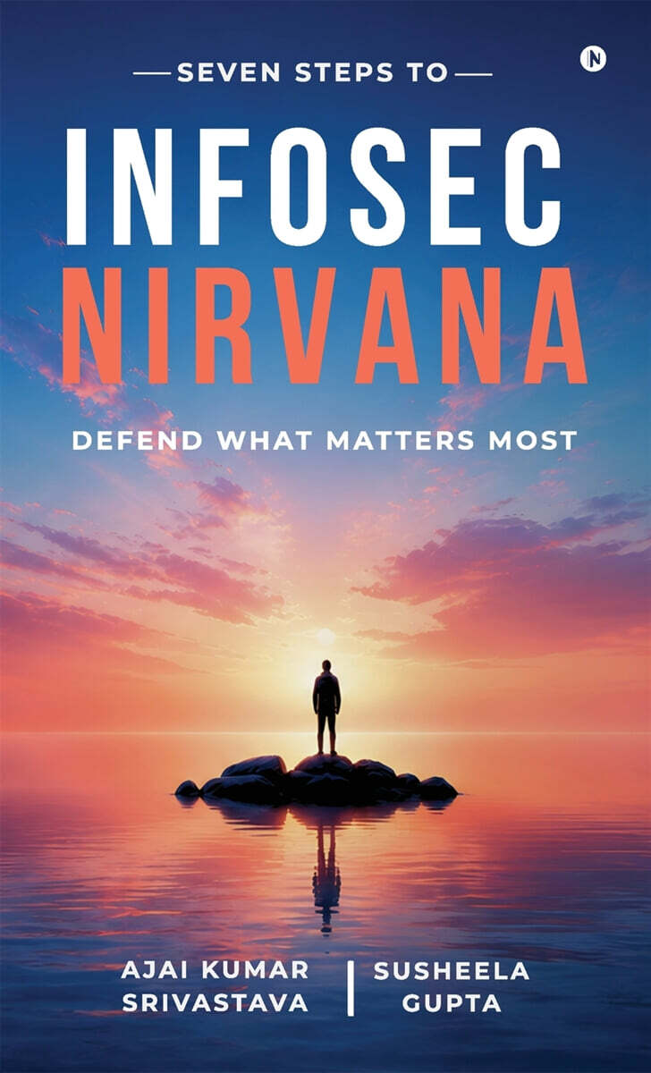 Seven Steps to Infosec Nirvana