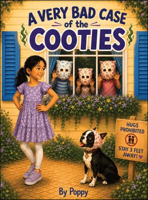A Very Bad Case of the Cooties