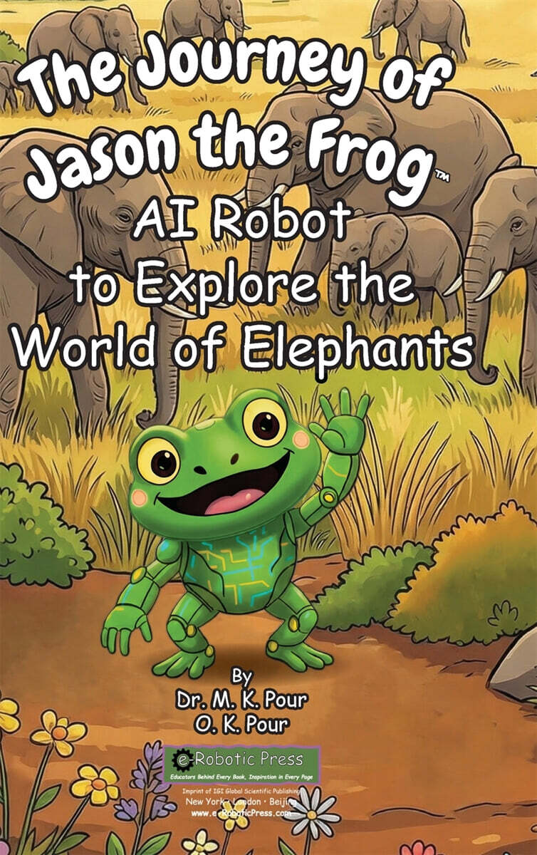 The Journey of Jason the Frog AI Robot to Explore the World of Elephants