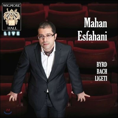 Mahan Esfahani  /  / Ƽ: ڵ  (Byrd, Bach, Ligeti)