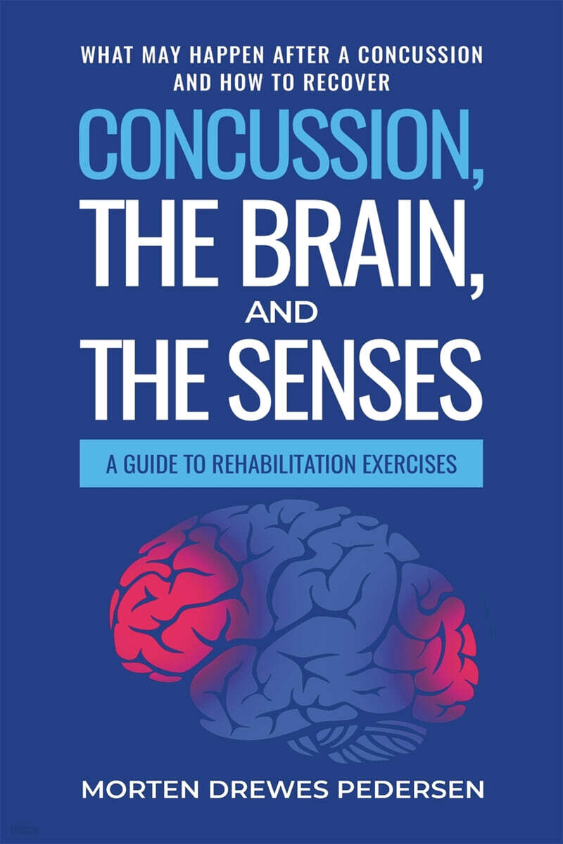 Concussion, the Brain, and the Senses