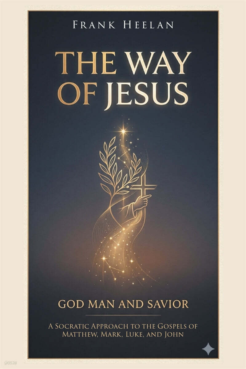 The Way of Jesus God-Man and Savior