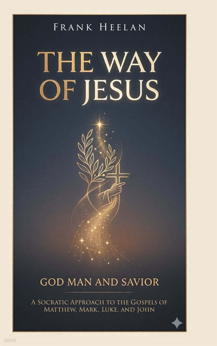 The Way of Jesus God-Man and Savior