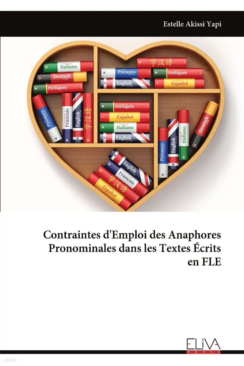 Contraintes d'Emploi des Anaphores  Pronominales dans les Textes Ecrits  en FLE