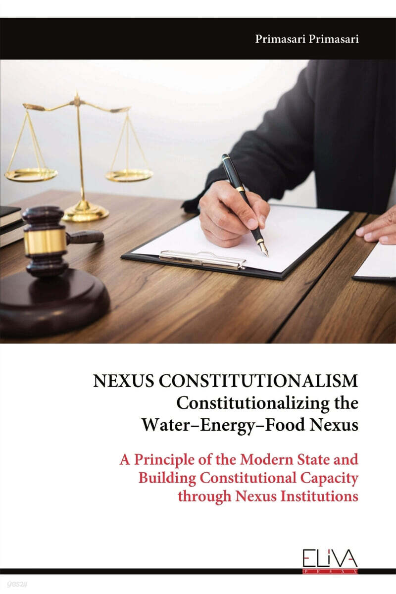 NEXUS CONSTITUTIONALISM  Constitutionalizing the  Water-Energy-Food Nexus