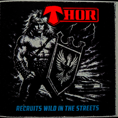 Thor - Recruits Wild In The Streets (CD)
