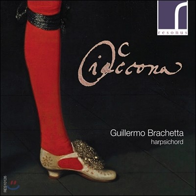 Guillermo Brachetta ڵ ϴ ڳ, ܴ (Ciaccona: Works for Harpsichord)