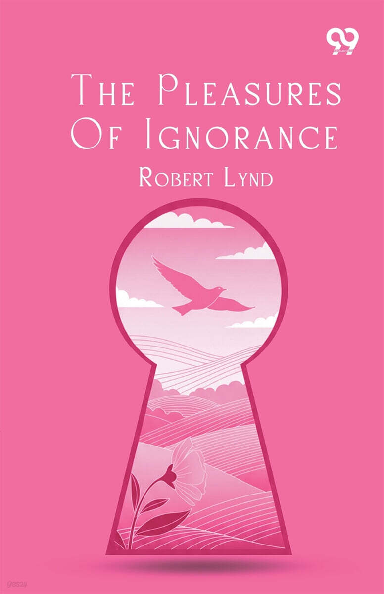 The Pleasures Of Ignorance
