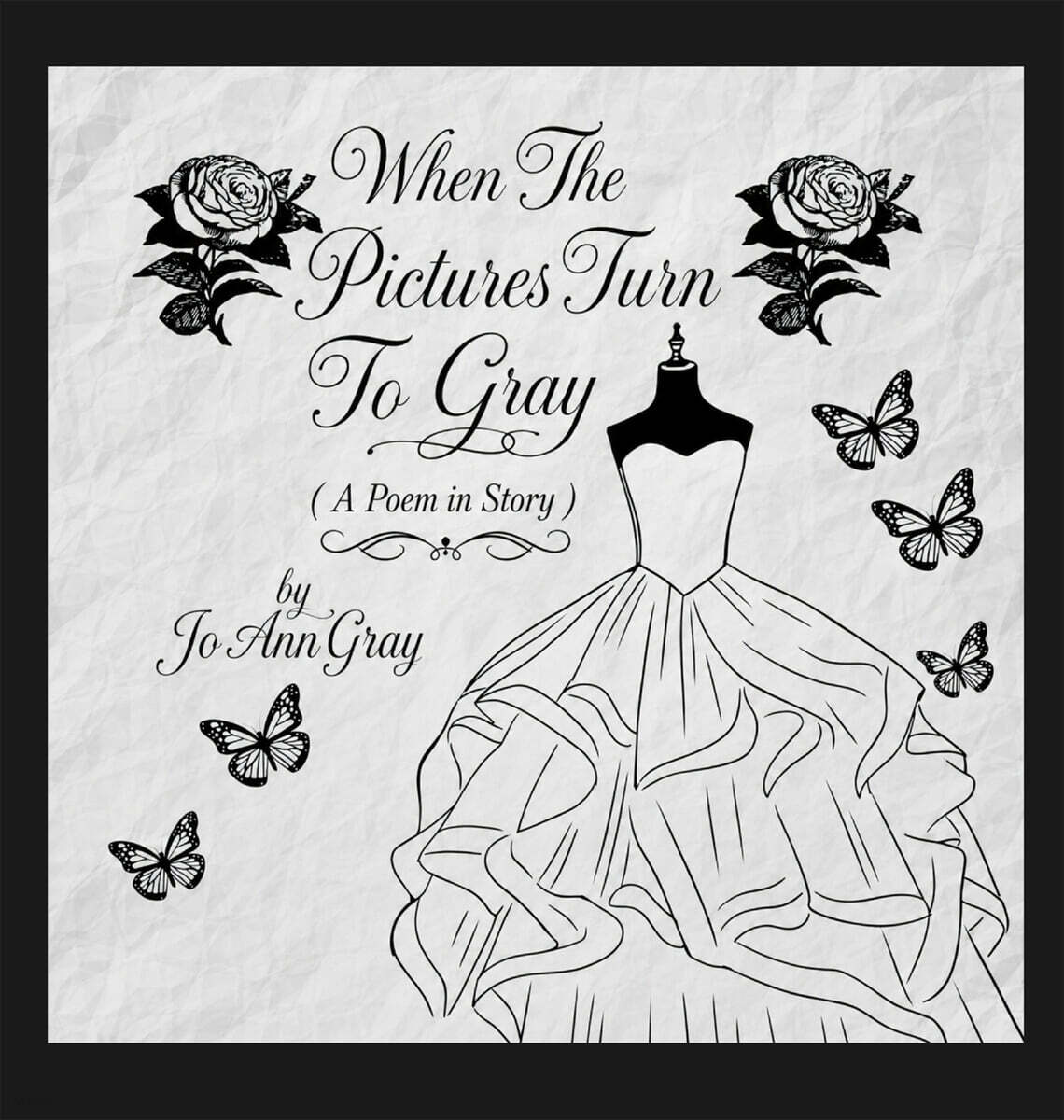 When The Pictures Turn To Gray (A Poem in Story)