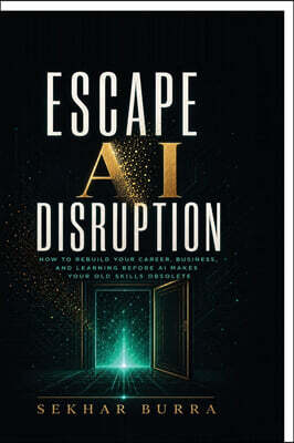 Escape AI Disruption