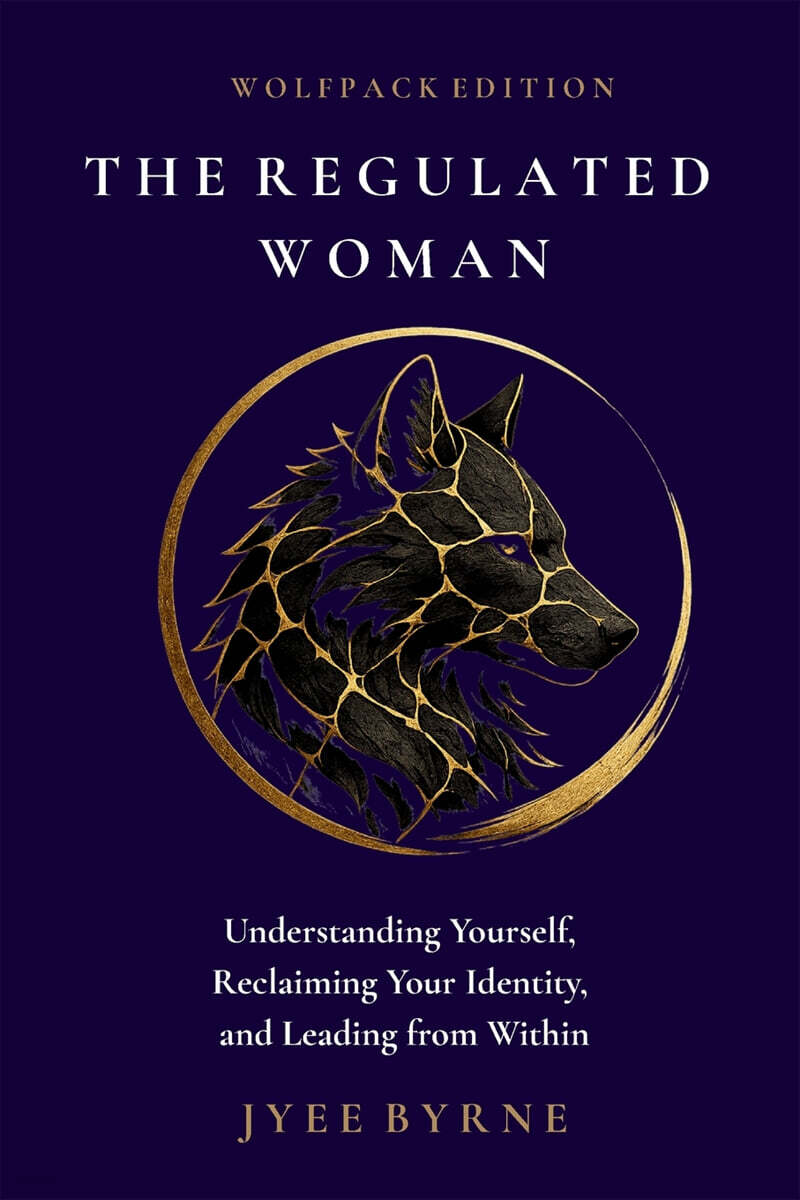 The Regulated Woman - Wolfpack Edition