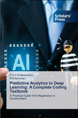 KS OmniScriptum Publishing Predictive Analytics to Deep Learning