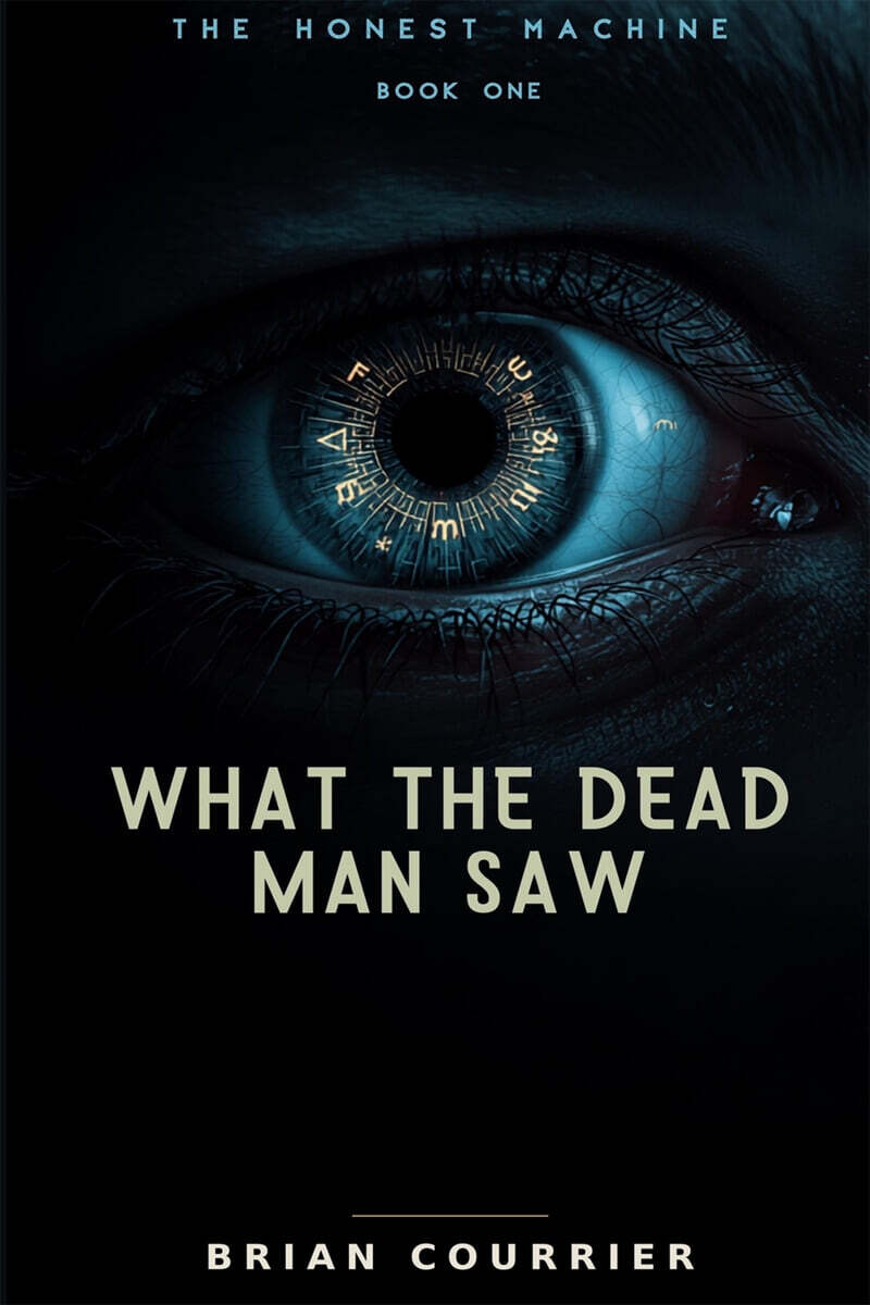 What the Dead Man Saw