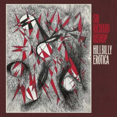 Richard Bishop — Hillbilly Erotica 앨범 커버
