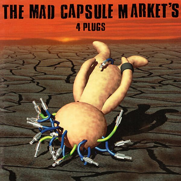 The Mad Capsule Market's - 4 Plugs [1996년 VICTOR ENTERTAINMENT, INC. 일본발매반]