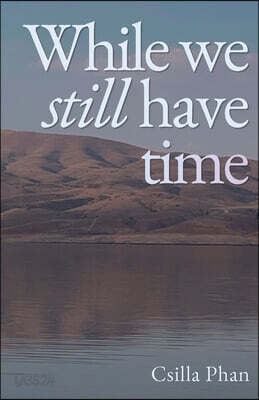 While we still have time