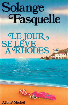 Albin Michel Le jour se leve a Rhodes