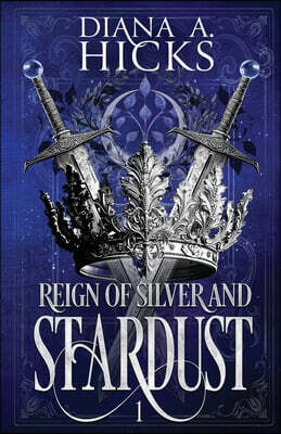 Reign of Silver and Stardust
