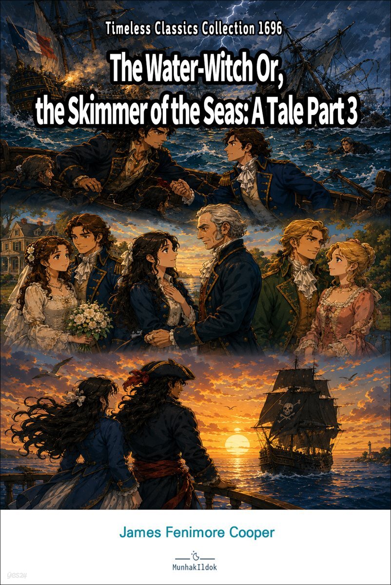 The Water-Witch Or, the Skimmer of the Seas: A Tale Part 3