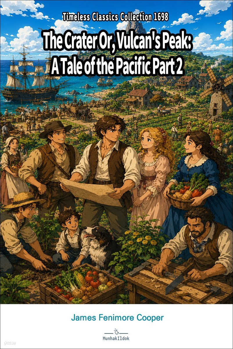 The Crater Or, Vulcan's Peak: A Tale of the Pacific Part 2