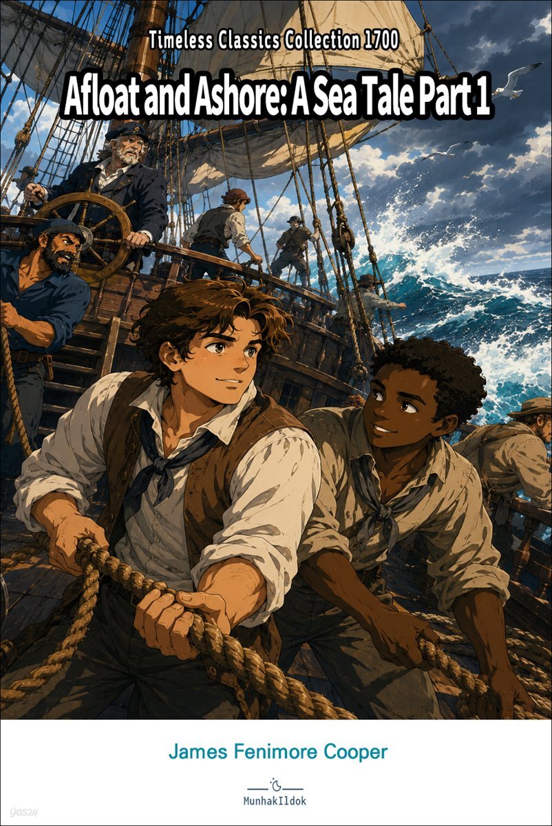 Afloat and Ashore: A Sea Tale Part 1