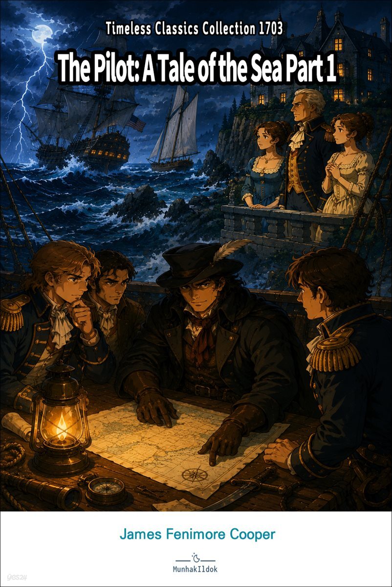 The Pilot: A Tale of the Sea Part 1