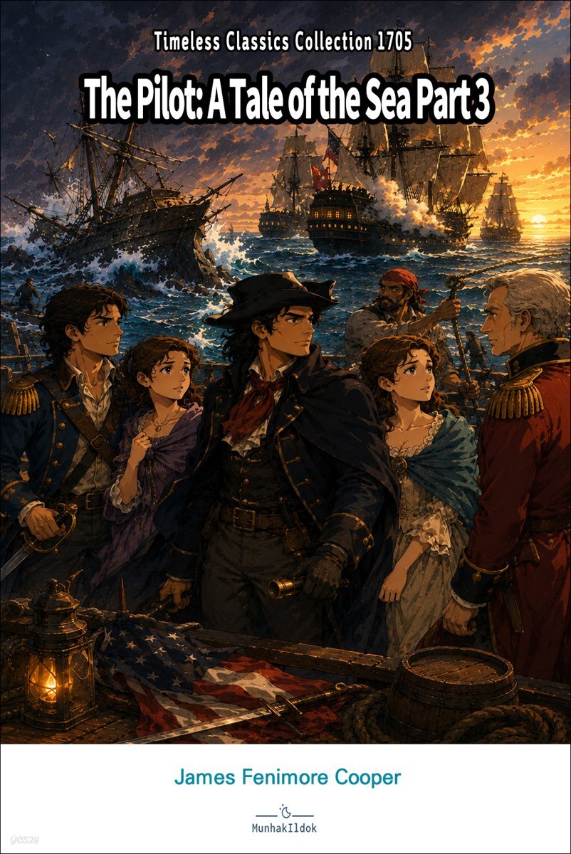 The Pilot: A Tale of the Sea Part 3