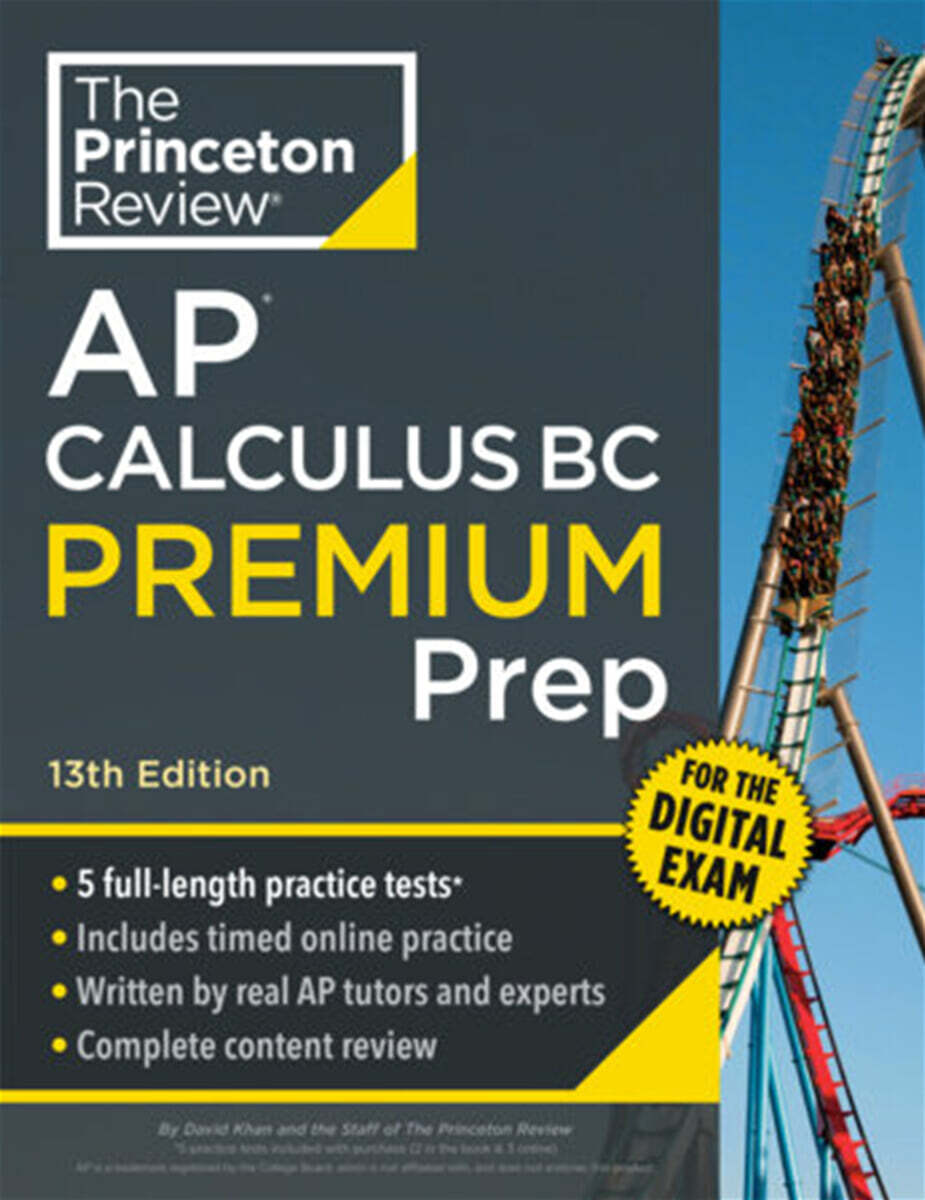 Princeton Review Princeton Review AP Calculus BC Premium Prep, 13th Edition: 5 Practice Tests + Digital Practice Online + Content Review
