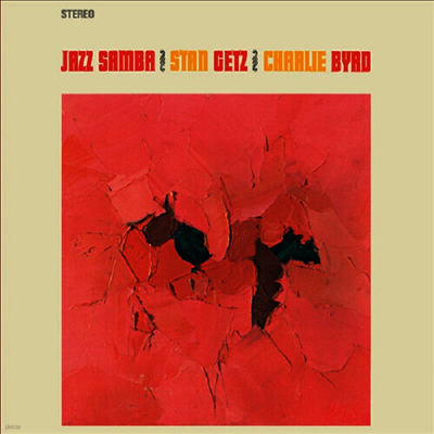 Stan Getz & Charlie Byrd — Jazz Samba (2 Bonus Tracks) 앨범 커버