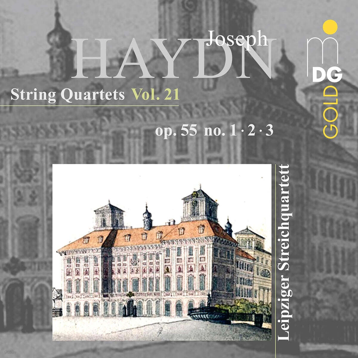 Leipziger Streichquartett 하이든: 현악 사중주 21집 (Haydn: String Quartets Vol.21 - Op.55 No.1, 2, 3)