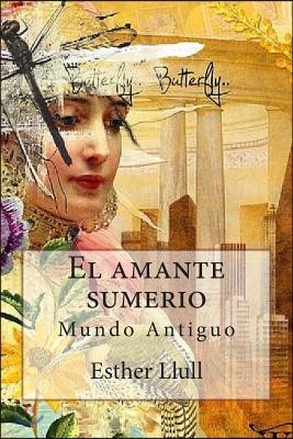 El amante sumerio: Mundo Antiguo