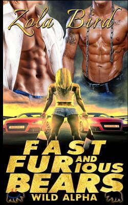 Fast & Furious Bears: (bwwm) Paranormal Bbw Bear Shifter Romance Standalone