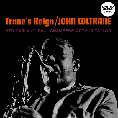 John Coltrane - Tranes Reign (Ltd)(Clear Vinyl)(LP)
