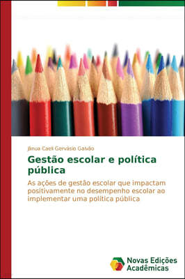 Gestao escolar e politica publica