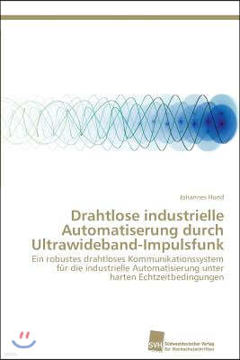 Drahtlose industrielle Automatiserung durch Ultrawideband-Impulsfunk