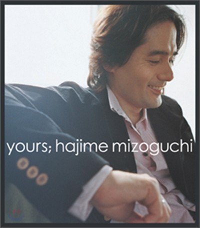Hajime Mizoguchi (ġ ) - Yours