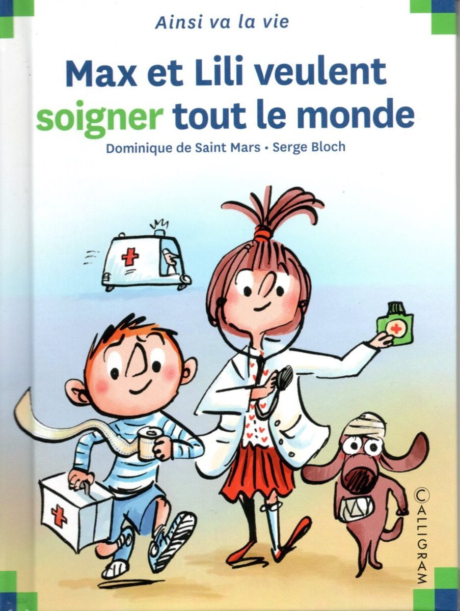 Max et Lili veulent soigner tout le monde