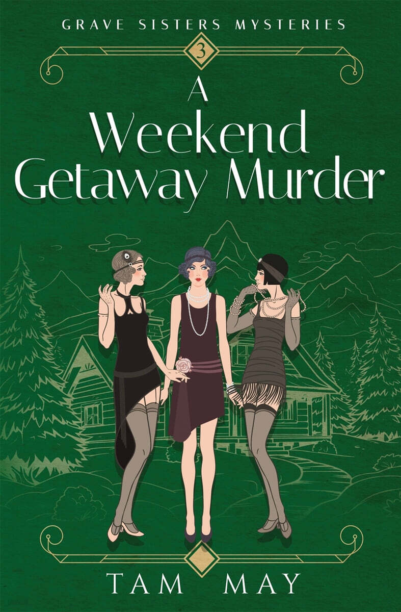 A Weekend Getaway Murder (Grave Sisters Mysteries