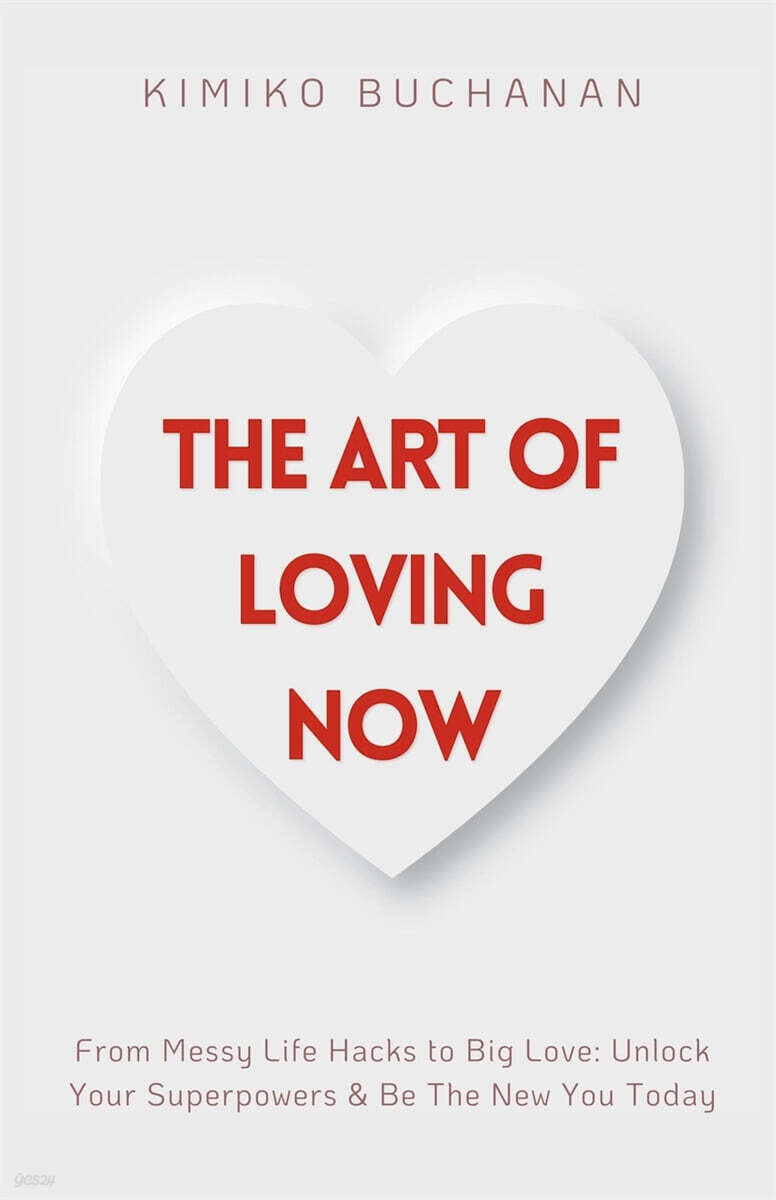 The Art Of Loving Now
