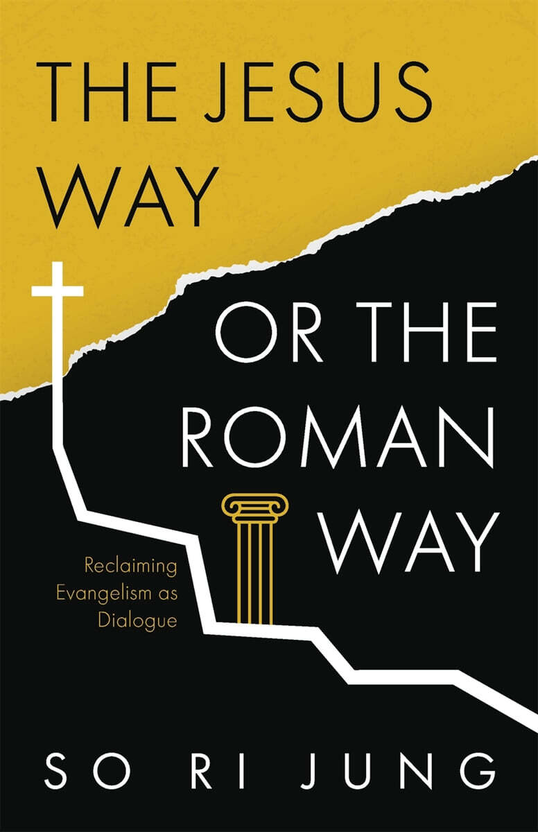 The Jesus Way or the Roman Way