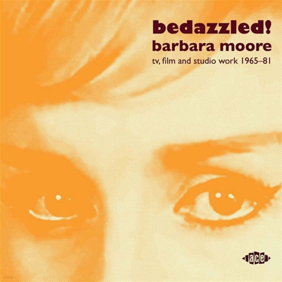 바바라 무어 명곡 컴필레이션 (Bedazzled! Barbara Moore TV, Film And Studio Work 1965–81)