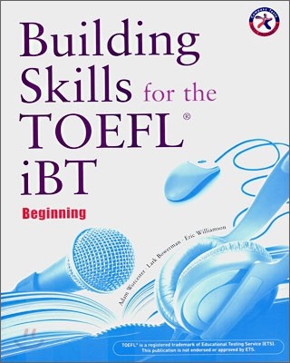 Building Skills for the TOEFL iBT Combined Book : Beginning