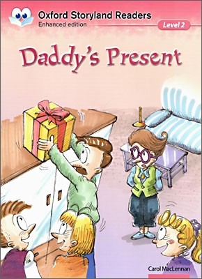 Oxford Storyland Readers Level 2 : Daddy's Present